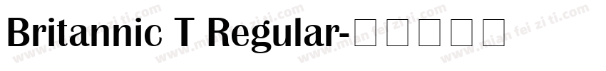 Britannic T Regular字体转换